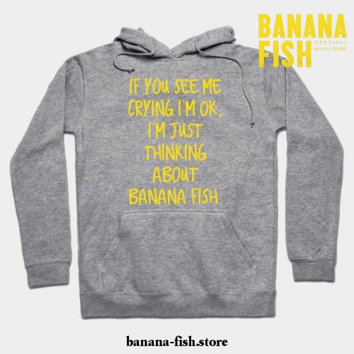 Crying Over Banana Fish Hoodie Gray / S